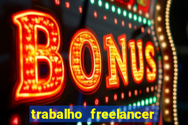 trabalho freelancer online digitador